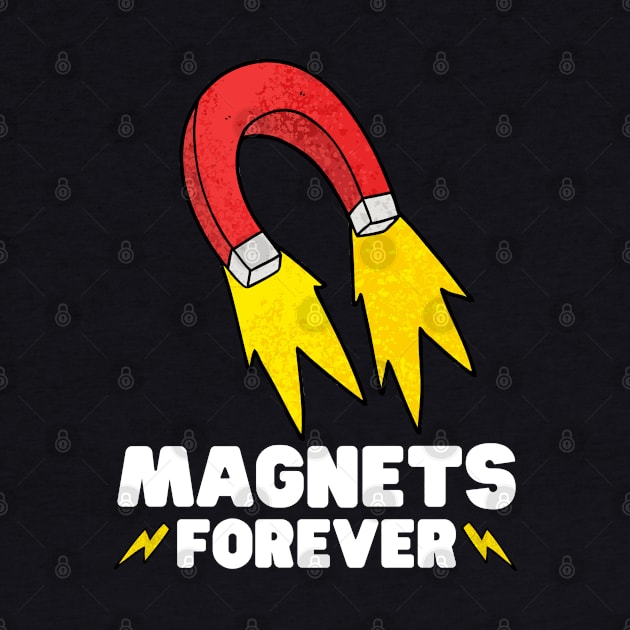 Magnets forever - physics joke by codeclothes